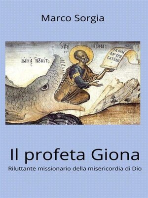 cover image of Il profeta Giona. Riluttante missionario della misericordia di Dio